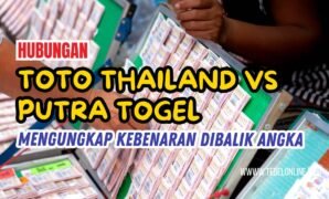 hubungan toto thailand dan putra togel